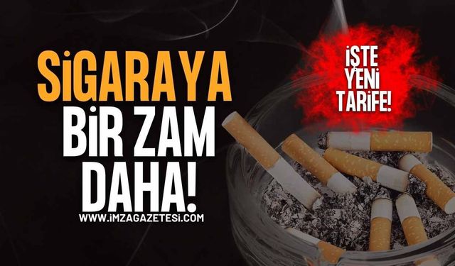 Sigaraya Bir Zam Daha! İşte Yeni Tarife!