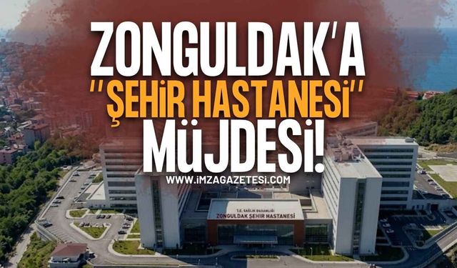 Zonguldak Şehir Hastanesi Açıklaması: "Sağlık Yatırımları Hız Kesmeden Sürecek"