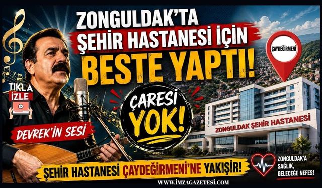 Zonguldak'ta Şehir Hastanesi İçin Beste Yaptı! Çaresi yok! Şehir Hastanesi Çaydeğirmeni'ne Yakışır!