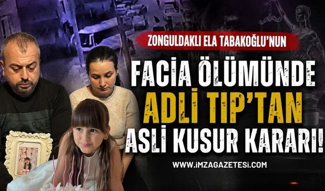 Zonguldaklı Ela Tabakoğlu'nun Facia Ölümünde Adli Tıp'tan Asli Kusur Kararı!