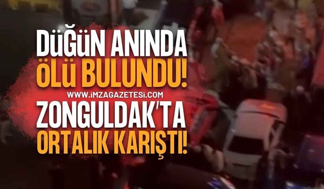 Zonguldak'ta Acı Düğün: Eğlence Sırasında Gelen Ölüm Haberi Ortalığı Yıktı Geçti!