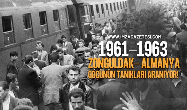 1961-1963 Zonguldak- Almanya Göçünün Tanıkları Aranıyor!