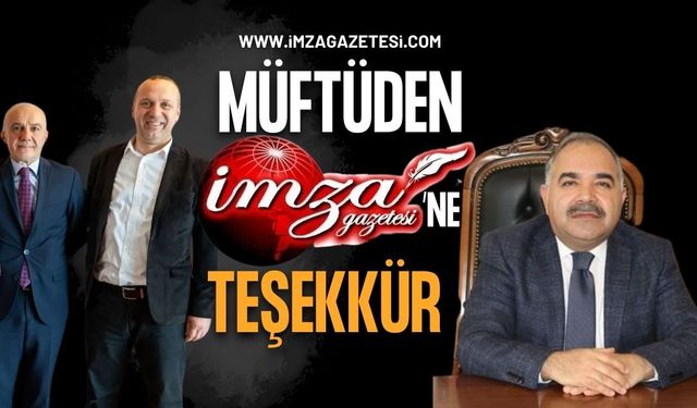 Müftü Halil Demir'den Gazeteci Orhan Akyüz İle İmza Gazetesi’ne Teşekkür!
