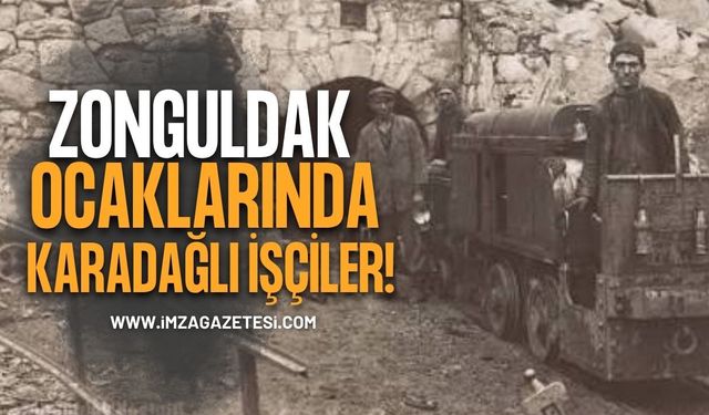 Zonguldak Ocaklarında Karadağlı İşçiler!