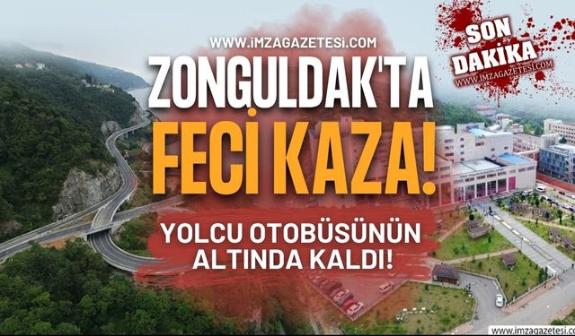 Zonguldak'ta Feci Kaza! Yolcu Otobüsünün Altında Kaldı!