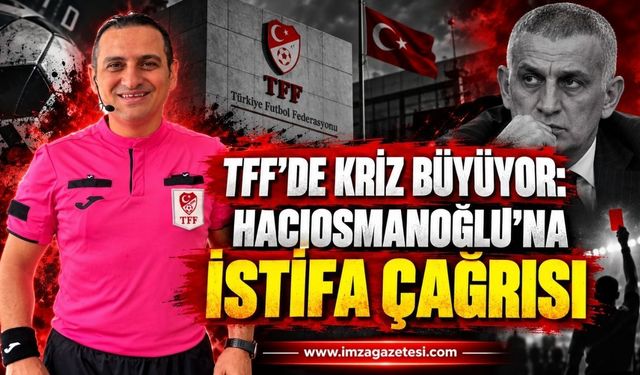 TFF’de Kriz Büyüyor: Hacıosmanoğlu’na İstifa Çağrısı