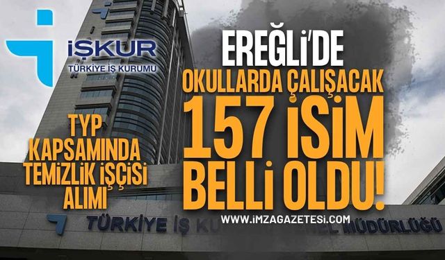 Zonguldak Karadeniz Ereğli İŞKUR TYP Kura Sonuçları Açıklandı: 157 Temizlik Görevlisi Tam Liste
