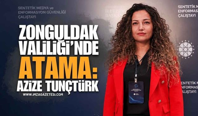 Zonguldak Valiliği'nde Azize Tunçtürk İl Basın ve Halkla İlişkiler Müdürü Oldu | Zonguldak Haber