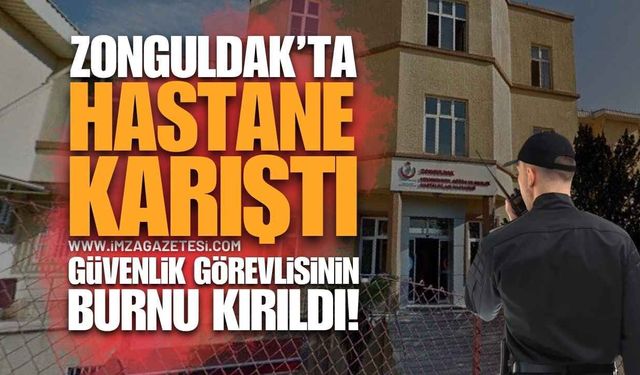 Zonguldak'ta Acil Serviste Skandal: Hastane Çalışanlarının Kavgasında Güvenlik Görevlisinin Burnu Kırıldı