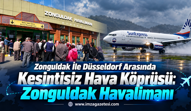 Zonguldak İle Düsseldorf Arasında Kesintisiz Hava Köprüsü: Zonguldak Havalimanı