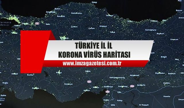 Türkiye'de il il korona virüs haritası... Sağlık bakanı ilk defa açıkladı...