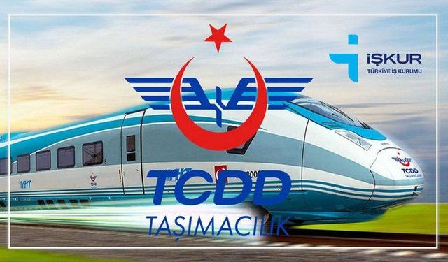 TCDD İçin Düğmeye Basıldı! Çalışmak İsteyenler Acele Edin! Böylesi Bir Daha Gelmez...