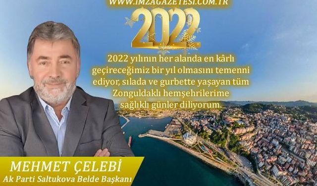 Ak Parti Saltukova Belde Başkanı Mehmet Çelebi'nin yılbaşı mesajı...