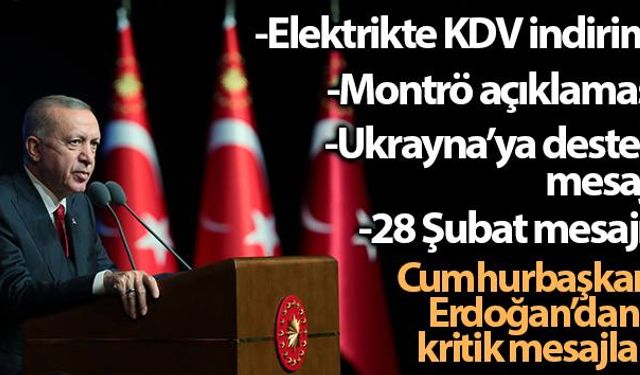 Cumhurbaşkanı Erdoğan'dan elektrikle ilgili önemli açıklama...