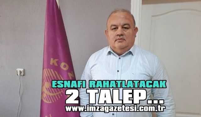 Kozlu Esnaf Odası Başkanı Şahin Kala’dan esnaf için hükümetten talep…