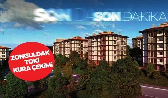 SON DAKİKA! Zonguldak TOKİ kura sonuçları canlı izle...