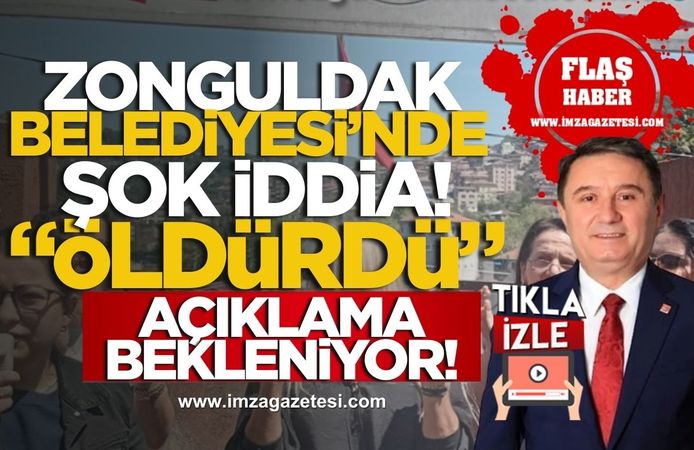 Zonguldak'ta Belediyesi'nde Şok İddia "Öldürdü", "Bu Katliamı Görmezden Gelemeyiz!"