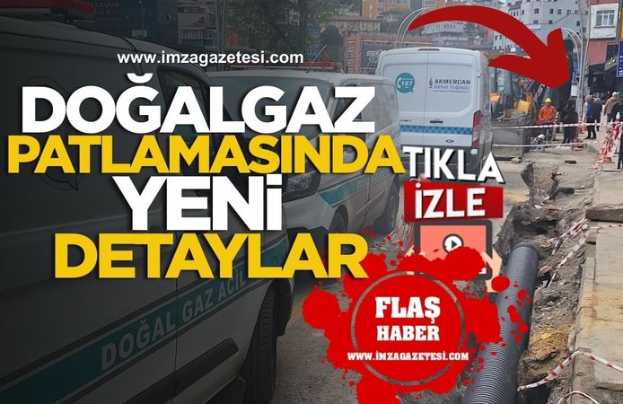 Zonguldak'ta Yaşanan Doğalgaz Patlamasında Yeni Detaylar...