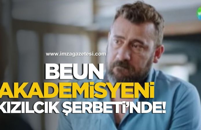 BEUN akademisyeni Kızılcık Şerbeti dizisine damga vurdu!