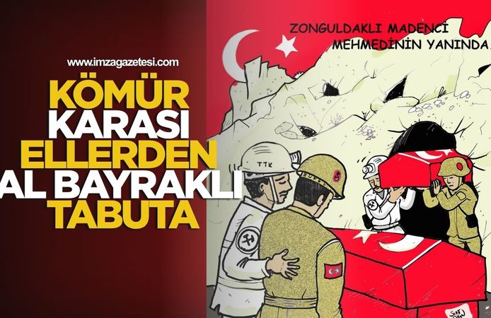 Kömür Karası Ellerden Al Bayraklı Tabuta... Şerif Cihan'dan Pençe Kilit Şehitleri İçin Dokunaklı Çizgi...
