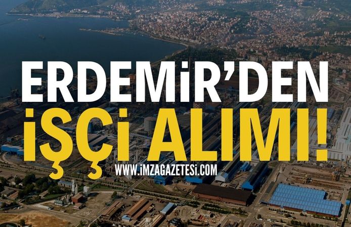 Erdemir İşçi Alımı: Başvuru Şartları