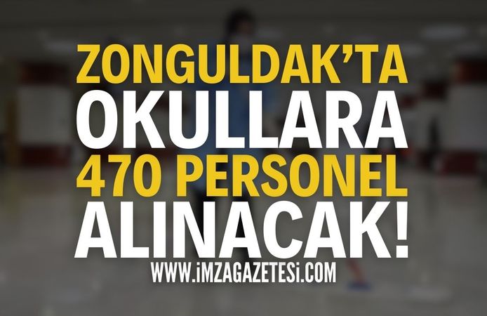 Zonguldak'ta Okullara 470 Personel Alınacak!