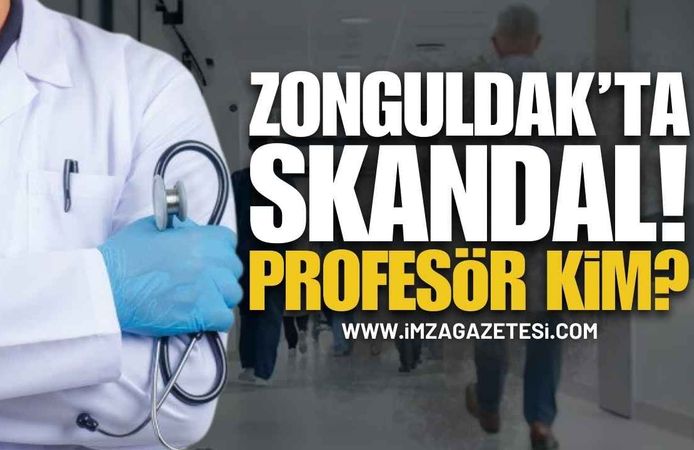 Zonguldak'ta Skandal İddialardaki Profesör Kim?