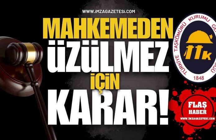 Mahkemenin TTK Üzülmez’deki Kararının Ayrıntıları!
