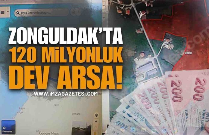 Zonguldak'ta 120 Milyon Lira Değerinde Arsa!