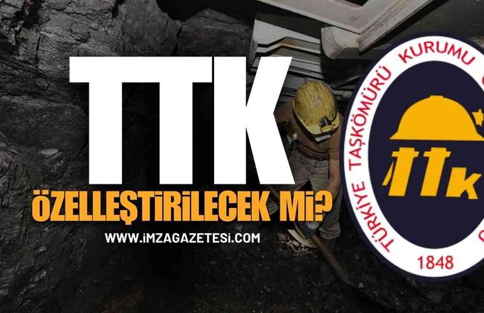 Zonguldaklılardan Çarpıcı Yorum: TTK Özelleştirilecek Mi?
