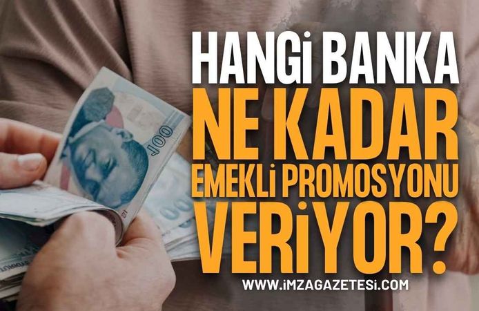 Emekli Promosyonunda Yarış Kızıştı: Hangi Banka Ne Kadar Emekli Promosyonu Veriyor?