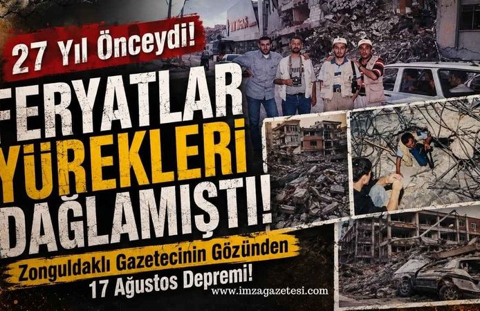 27 Yıl Önceydi! Feryatlar Yürekleri Dağlamıştı! Zonguldaklı Gazetecinin Gözünden 17 Ağustos Depremi!
