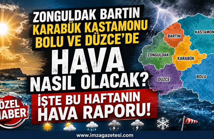 Zonguldak Bartın Karabük Kastamonu Bolu Ve Düzcede Hava Nasıl Olacak? İşte Bu Haftanın Hava Raporu!