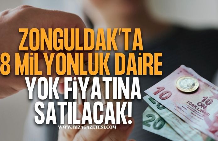 Zonguldak’ta 8 Milyon TL’lik Daire Yok Fiyatına Satılacak!