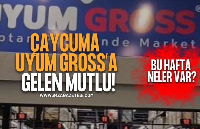 Çaycuma Uyum Gross'a Gelen Mutlu... Bu Hafta Neler Var?