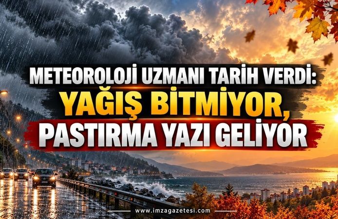 Meteoroloji Uzmanı Tarih Verdi. Yağış Bitmiyor, Pastırma Yazı Geliyor