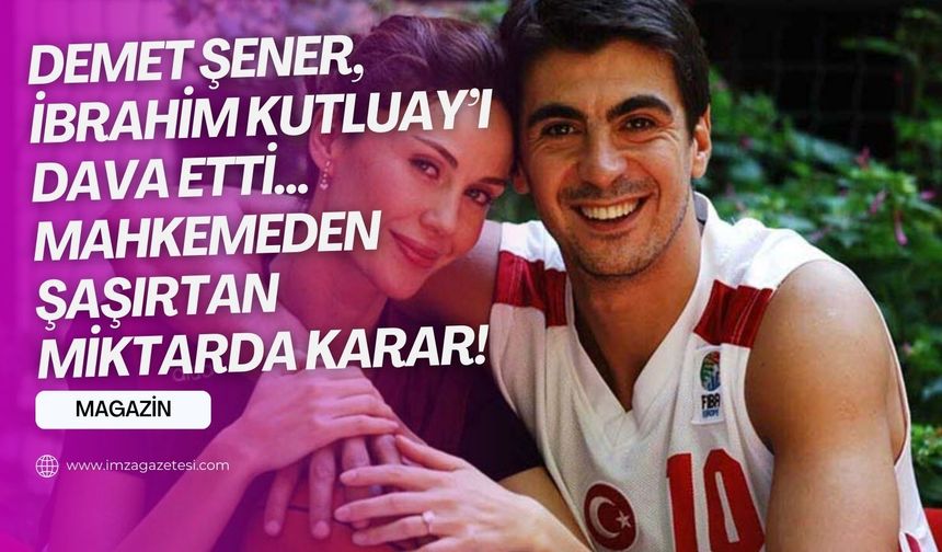 Demet Şener, İbrahim Kutluay’ı dava etti! Mahkeme kararı verdi!