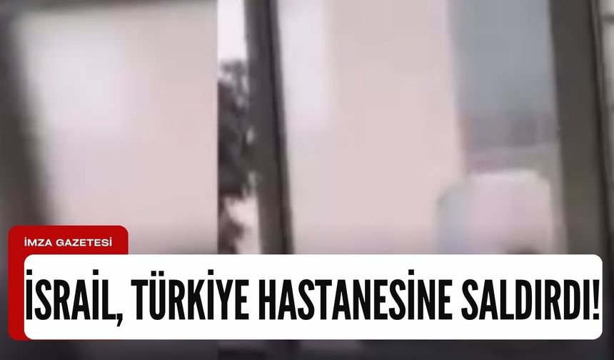 İsrail, Türkiye-Filistin hastanesine saldırdı!