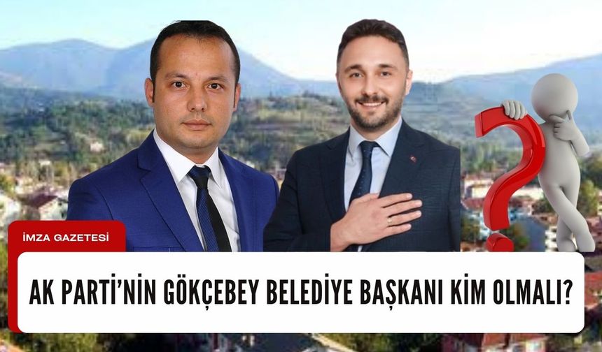 Ak Parti'nin Gökçebey Belediye Başkan adayı kim olmalı?