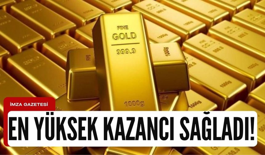 Asıl getiriyi külçe altın sağladı!