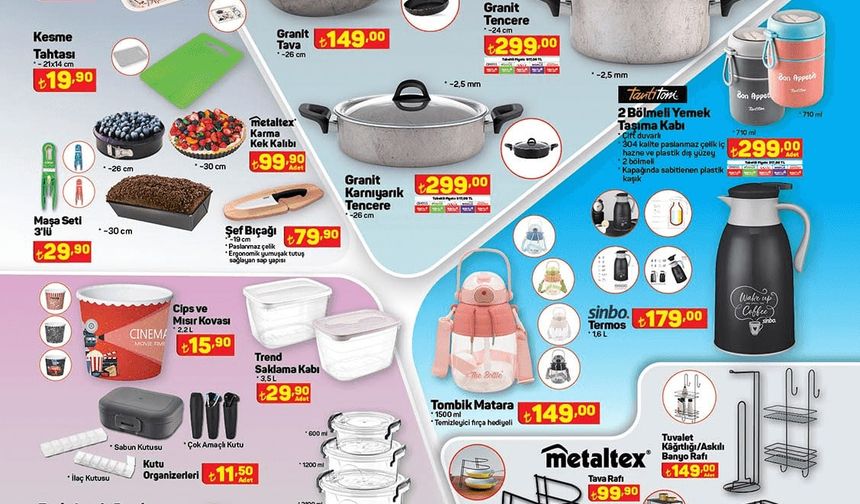 Bu haftanın öne çıkan aktüel kataloglarında mutfak ekipmanları büyük ilgi görecek. Sayfada hascevher markalı kumsal tencere seti 6 parça 699 TL fiyatıyla haftaya damga vuruyor. Ayrıca granit tava 149 TL granit tencere 299 tl ve granit karnıyarık tencere 299 TL fiyatıyla öne çıkıyor. Kahve tepsisi 24,90 TL fiyatla satılırken kesme tahtası 19,90 TL fiyata sahip olarak sizleri bekliyor. Şef bıçağı 79,90 tl, maşa seti üçlü 29,90 TL fiyatıyla raflarda yer bulurken 2 bölmeli yemek taşıma kabı 299 liradan ve sinbo termos 1,6 lt 179 liradan müşterisi karşısına çıkıyor. Tombik matara 1.500 ml olarak 149 liradan satışa çıkarken bu hafta fonksiyonu rende 149 liradan, üçlü saklama kabı 39,90 liradan geliyor. Metaltex markalı tuvalet kağıdı askılı banyo rafı 149 TL, tava rafı 99,90 tl ve tabaklık rafı 99,90 tl fiyatıyla öne çıkıyor. Sayfanın son kısmında hurç ürünleri çeşitli boy ve fiyat seçenekleriyle sizleri bekliyor. Mutfak ekipmanları kapsamında A101 21 Mart 2024 katalogları harika ürünleri sunuyor. Borcam çeyiz seti 5 parça olarak 379 liradan paşabahçe kilitli saklama kabı 119 liradan tereyağı 49 90 liradan ve gastro butique reçellik altılı 69,90 liradan satışa çıkıyor. Çok amaçlı kase 119 tl fiyatıyla öne çıkarken bambu tabaklı çift cidarlı borosilikat bardak 99,90 liradan müşterisini bekliyor renkli cam kase 49,90 tl borosilikat cam kupa 29 90 tl ve french press 79,90 TL fiyatıyla öne çıkıyor.