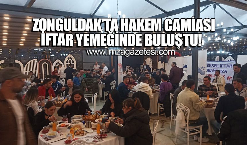 Zonguldak hakem camiası iftarda bir araya geldi