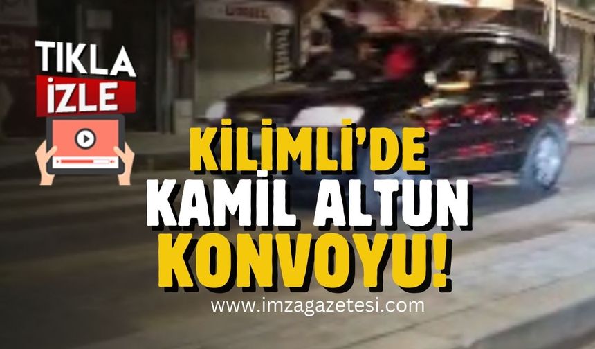Kilimli'de Kamil Altun coşkusu...