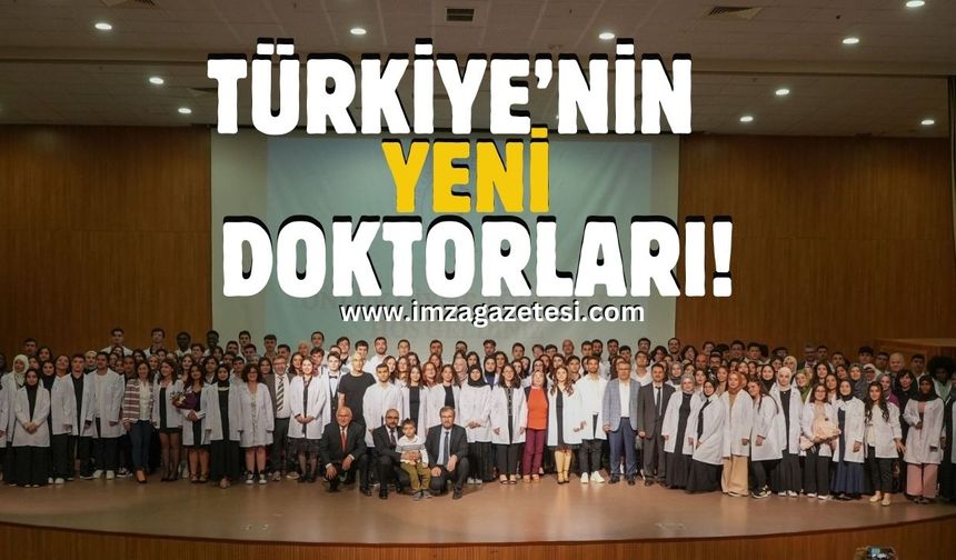 Türkiye'nin yeni doktorları!