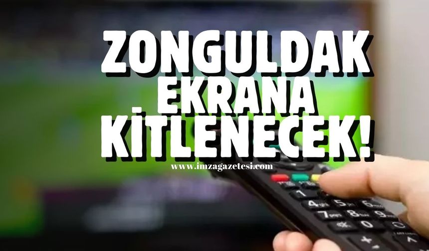 Zonguldak tekrar ekrana kilitlenecek!