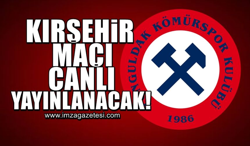Zonguldak Kömürspor-Kırşehir FK maçı canlı yayınlanacak!