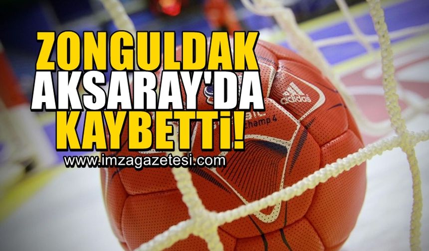 Zonguldak temsilcisi, Aksaray'da kupayı elinden kaçırdı!