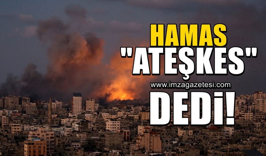 Hamas, ateşkes teklifini kabul etti!