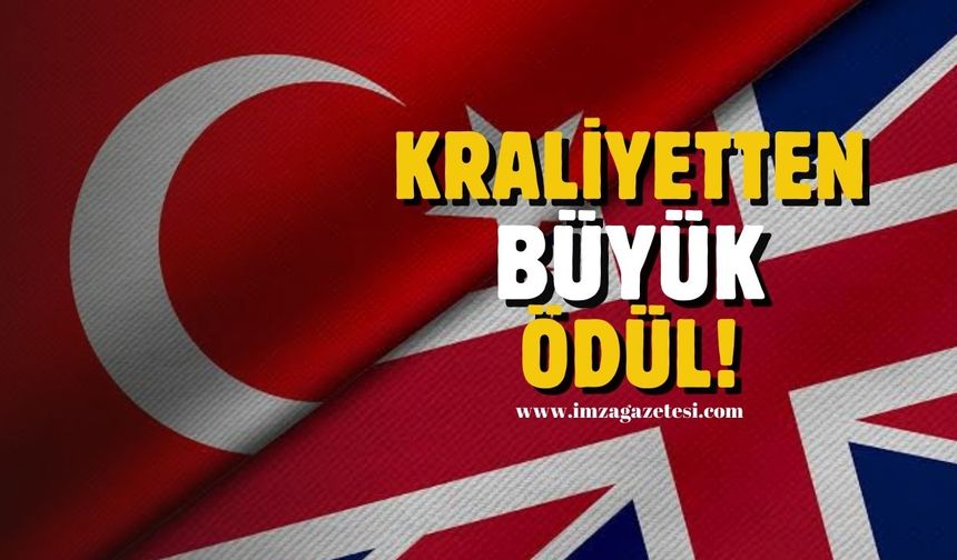 İngiliz Kraliyet Ailesinden Türkiye’ye ödül!