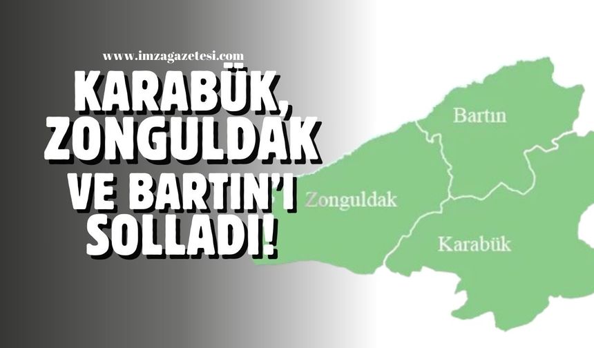 Karabük, Zonguldak ve Bartın'ı solladı!